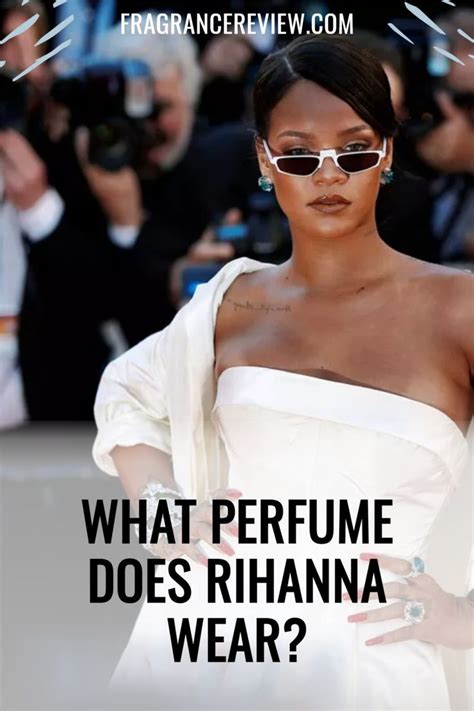 what scent does rihanna wear